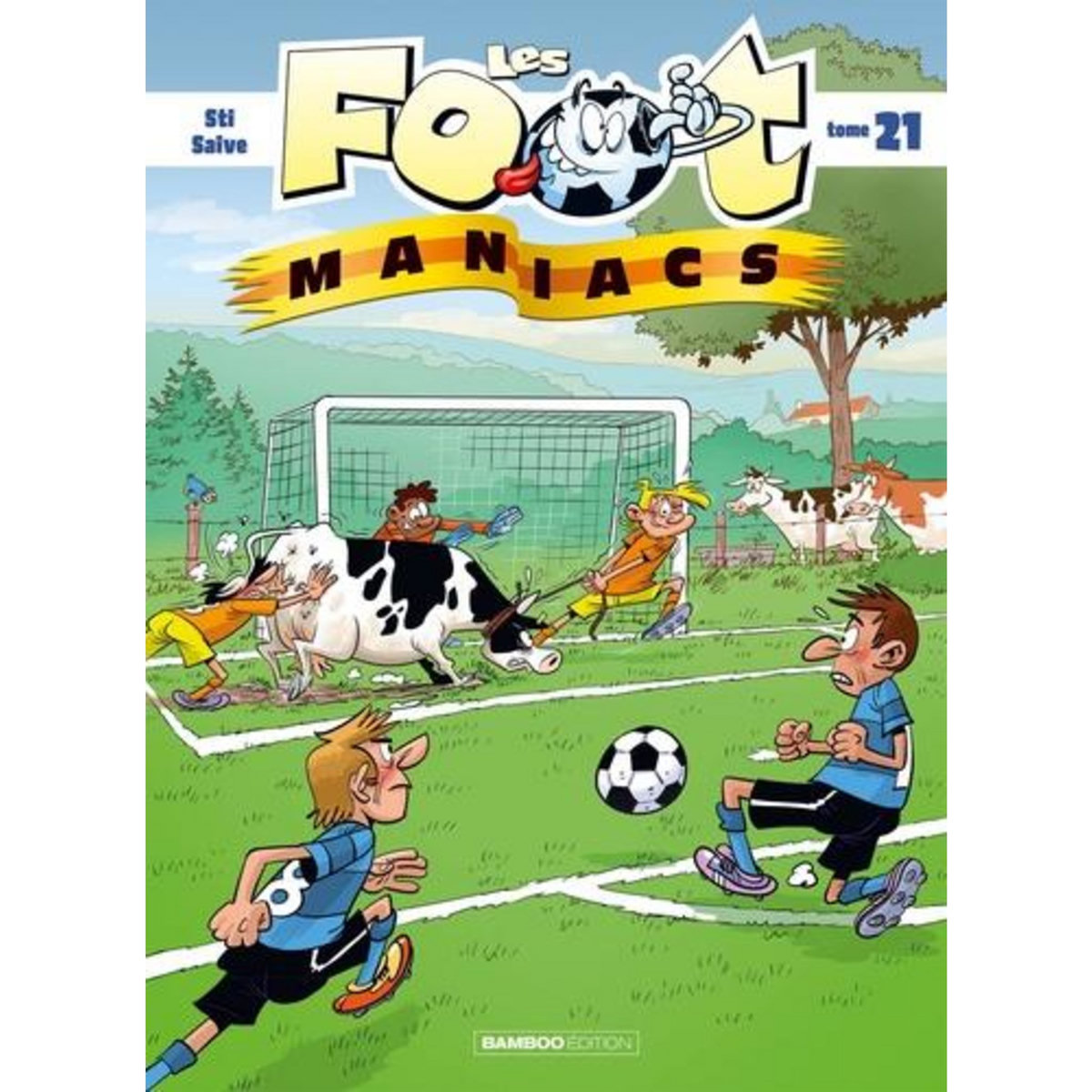 LES FOOTMANIACS TOME 21 , Sti
