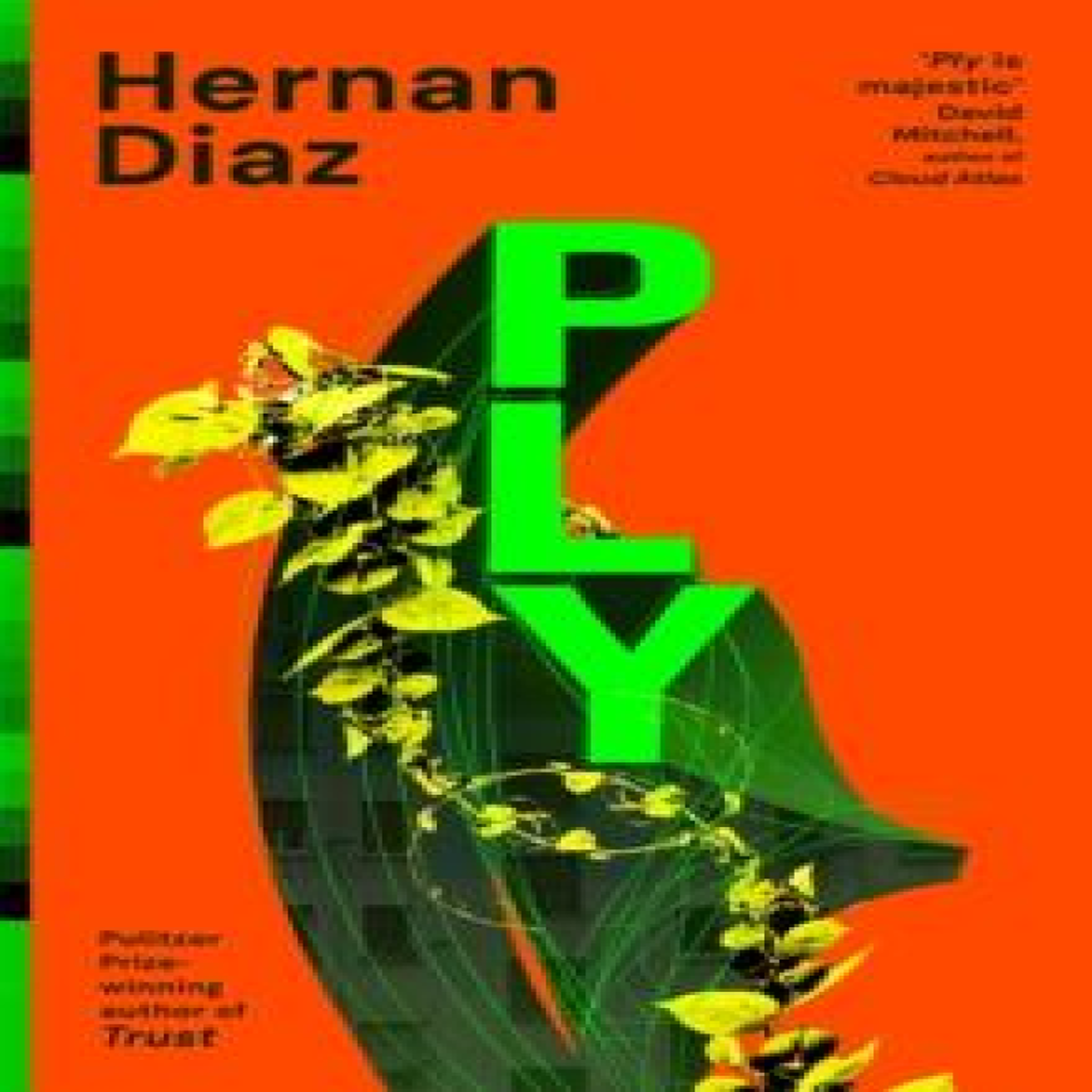 LIVRES Ply - Hernan Diaz - Macmillan Publishers Int Ltd - MDL