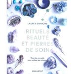 RITUELS BEAUTE ET PIERRES DE SOIN, Simmons Laurey