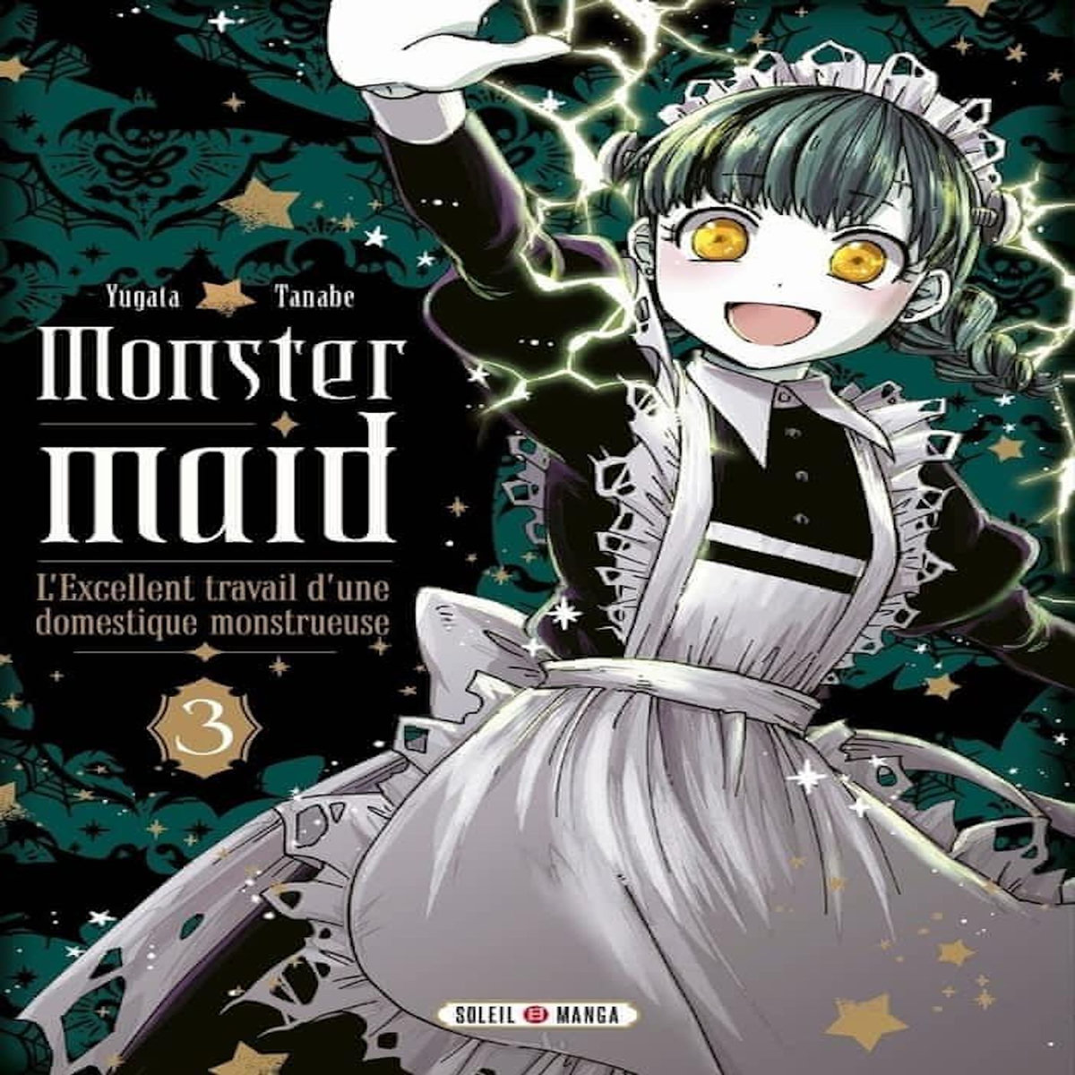 MONSTER MAID - L'EXCELLENT TRAVAIL D'UNE DOMESTIQUE MONSTRUEUSE TOME 3 , Tanabe Yugata