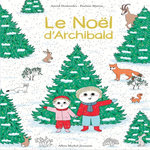 LE NOEL D'ARCHIBALD, Desbordes Astrid