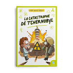 LA CATASTROPHE DE TCHERNOBYL, Lavignette-Ammoun Céline