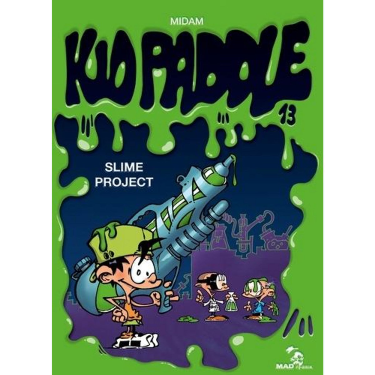KID PADDLE TOME 13 : SLIME PROJECT, Midam