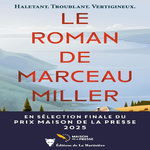 LE ROMAN DE MARCEAU MILLER, Miller Marceau