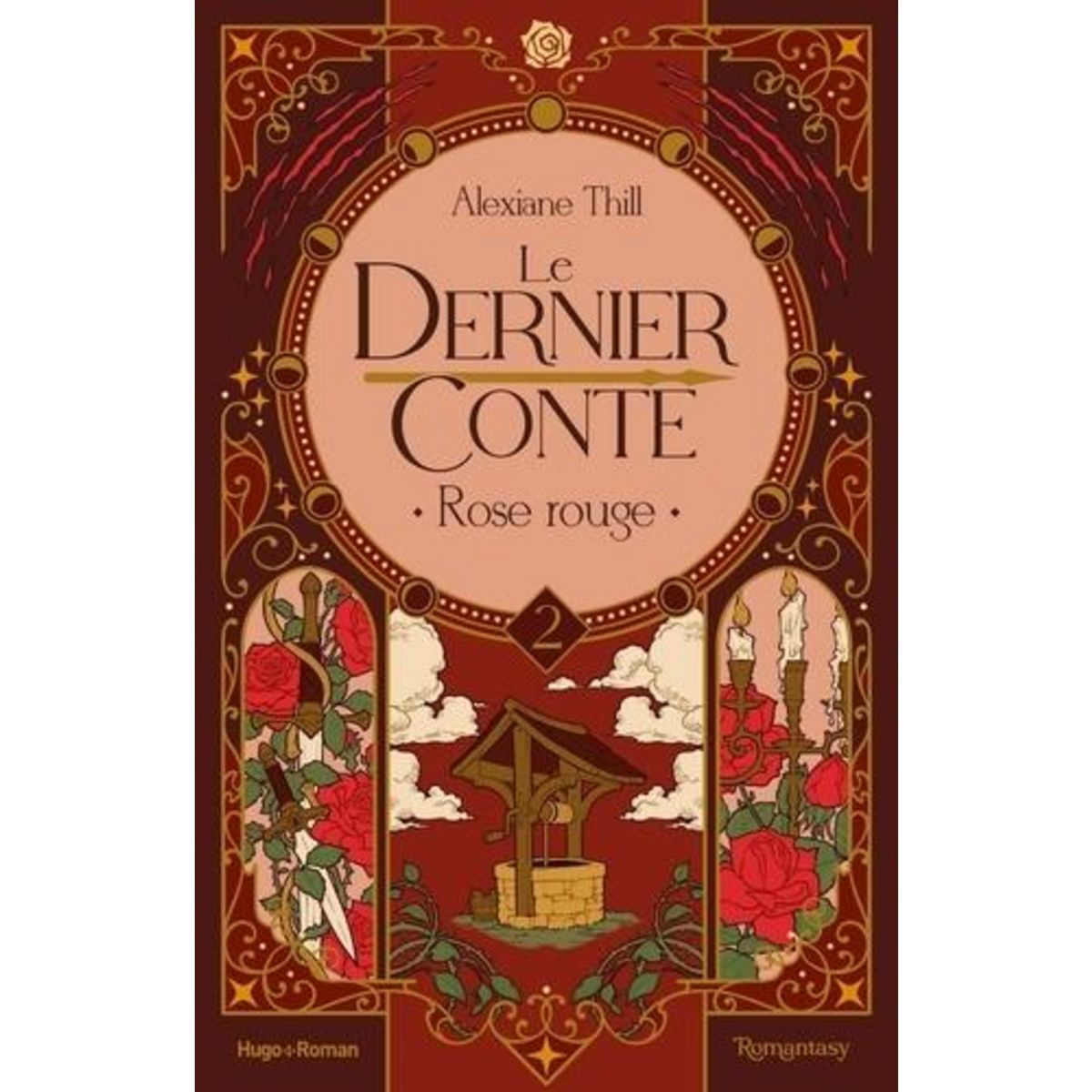 LE DERNIER CONTE TOME 2 : ROSE ROUGE, Thill Alexiane