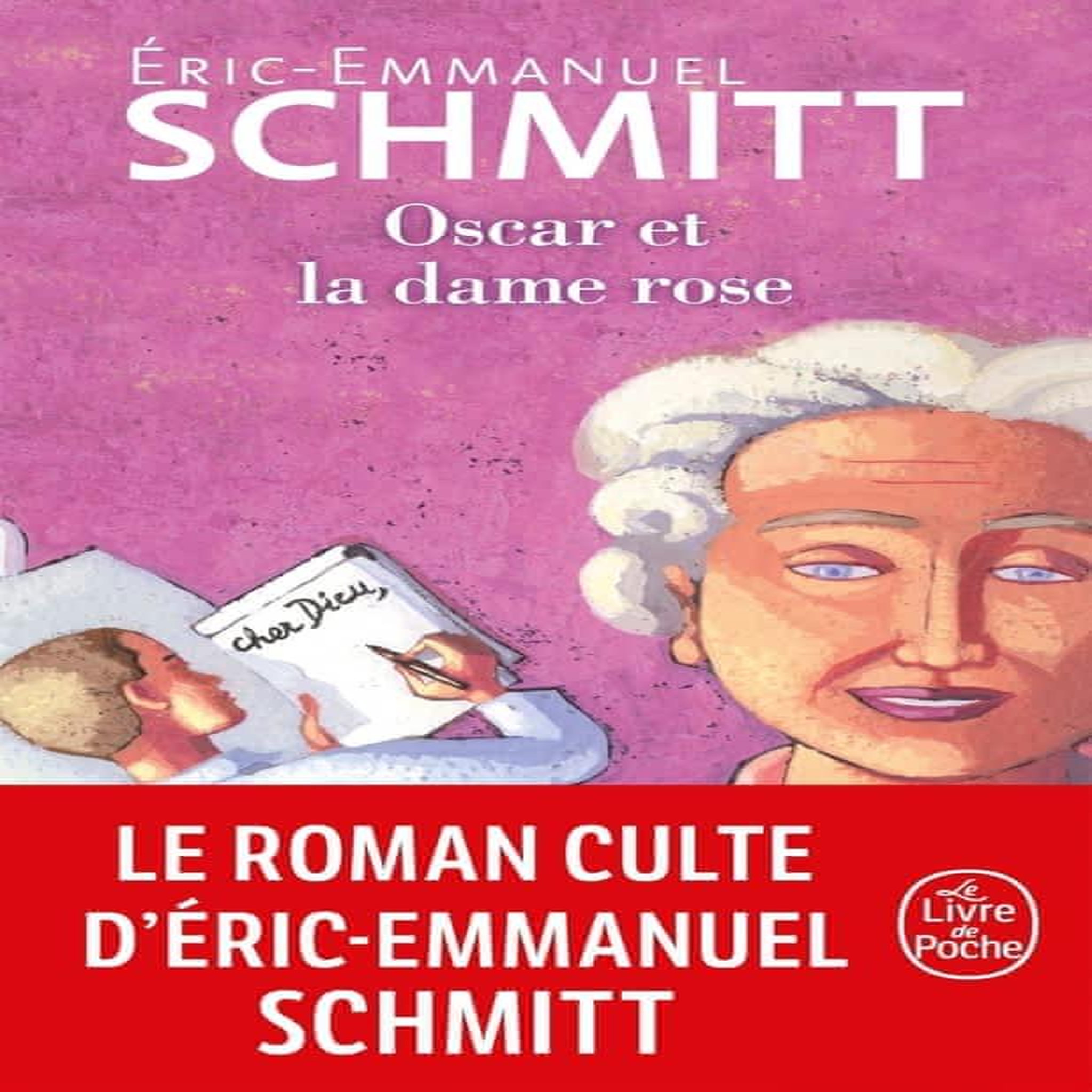 OSCAR ET LA DAME ROSE, Schmitt Eric-Emmanuel