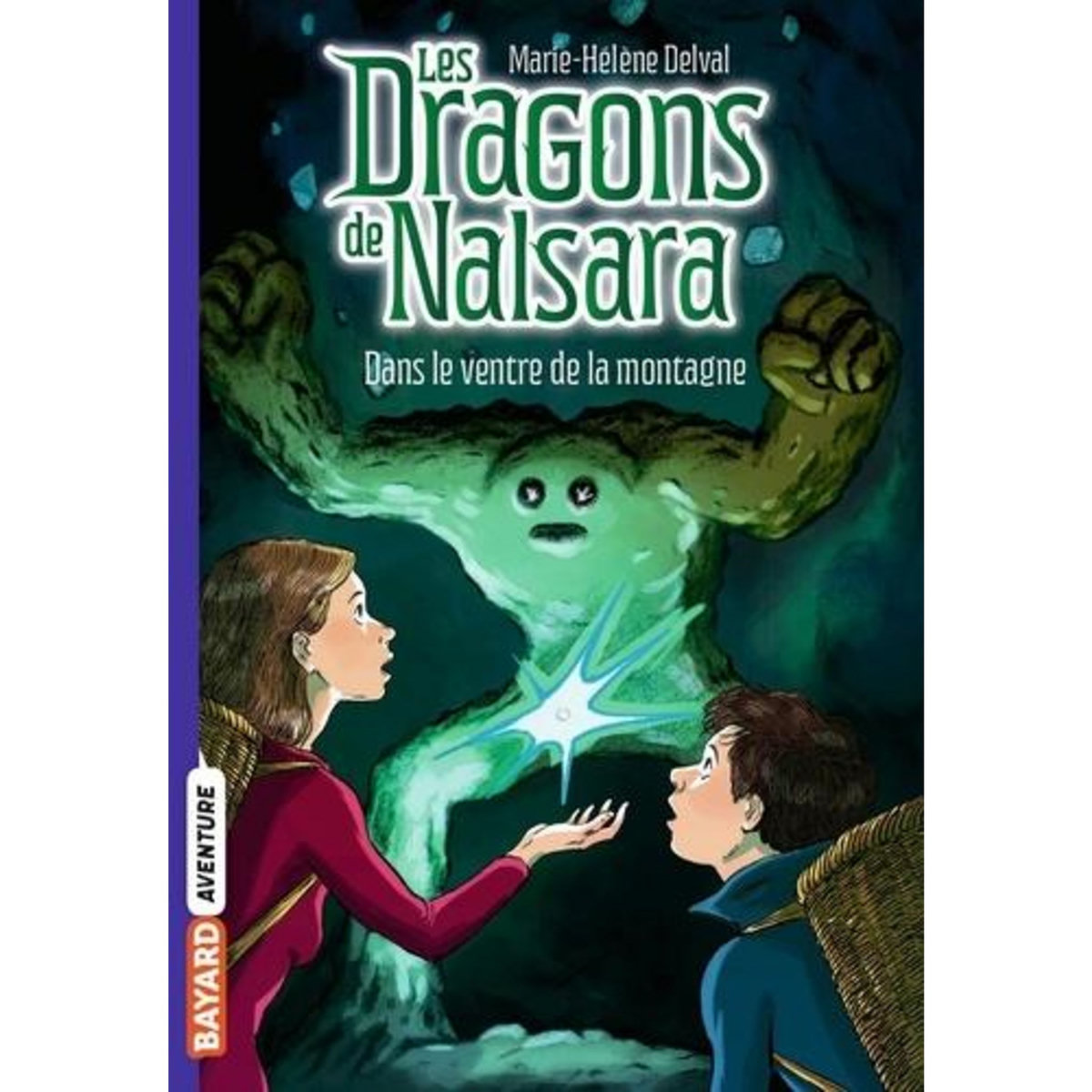 LES DRAGONS DE NALSARA TOME 12 : DANS LE VENTRE DE LA MONTAGNE, Delval Marie-Hélène