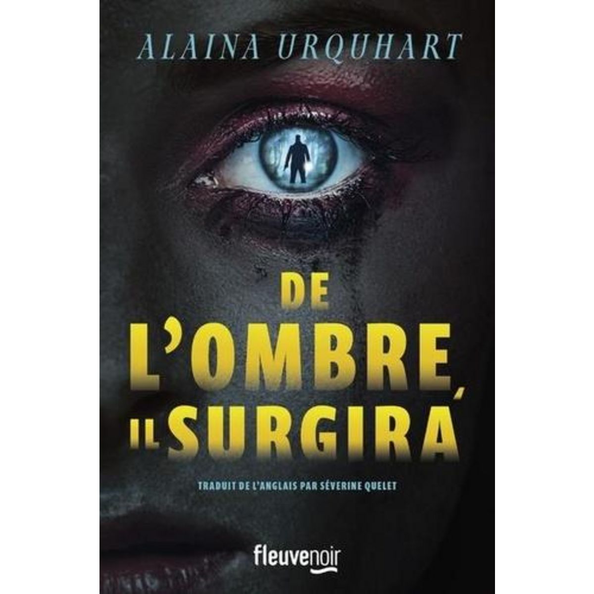 DE L'OMBRE, IL SURGIRA, Urquhart Alaina
