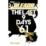 BLEACH TOME 61 : THE LAST 9 DAYS, Kubo Tite
