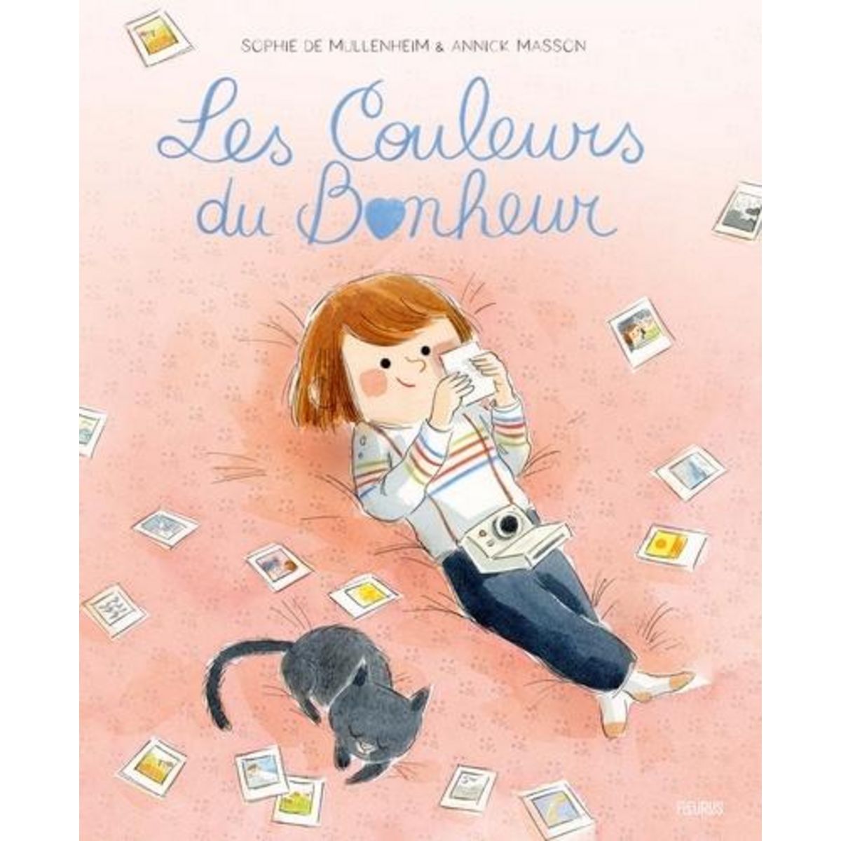 LES COULEURS DU BONHEUR, Mullenheim Sophie de