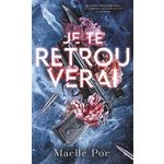 JE TE RETROUVERAI, Poe Maëlle