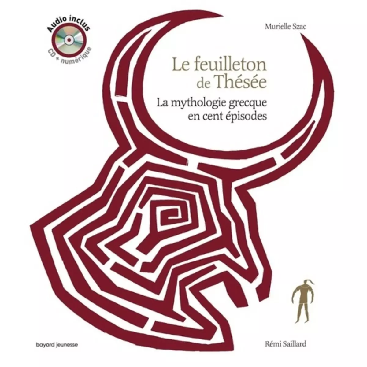  LE FEUILLETON DE THESEE. LA MYTHOLOGIE GRECQUE EN CENT EPISODES, AVEC 1 CD AUDIO, Szac Murielle