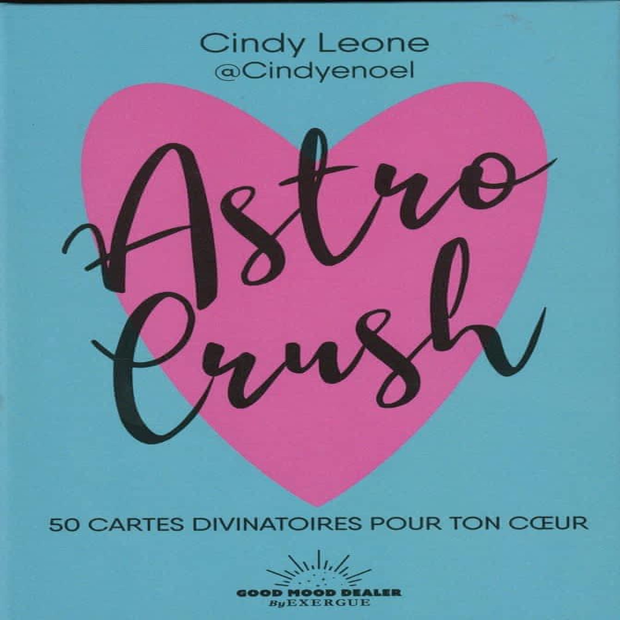 ASTRO CRUSH. 50 CARTES DIVINATOIRES POUR TON COEUR, Leone Cindy