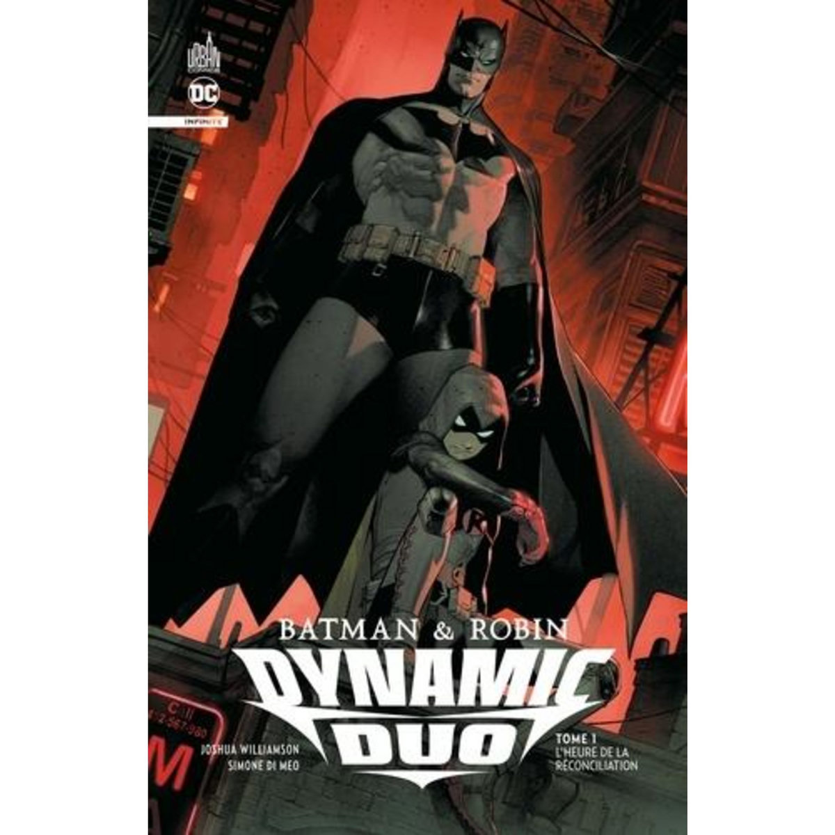 BATMAN & ROBIN DYNAMIC DUO TOME 1 : L'HEURE DE LA RECONCILIATION, Williamson Joshua