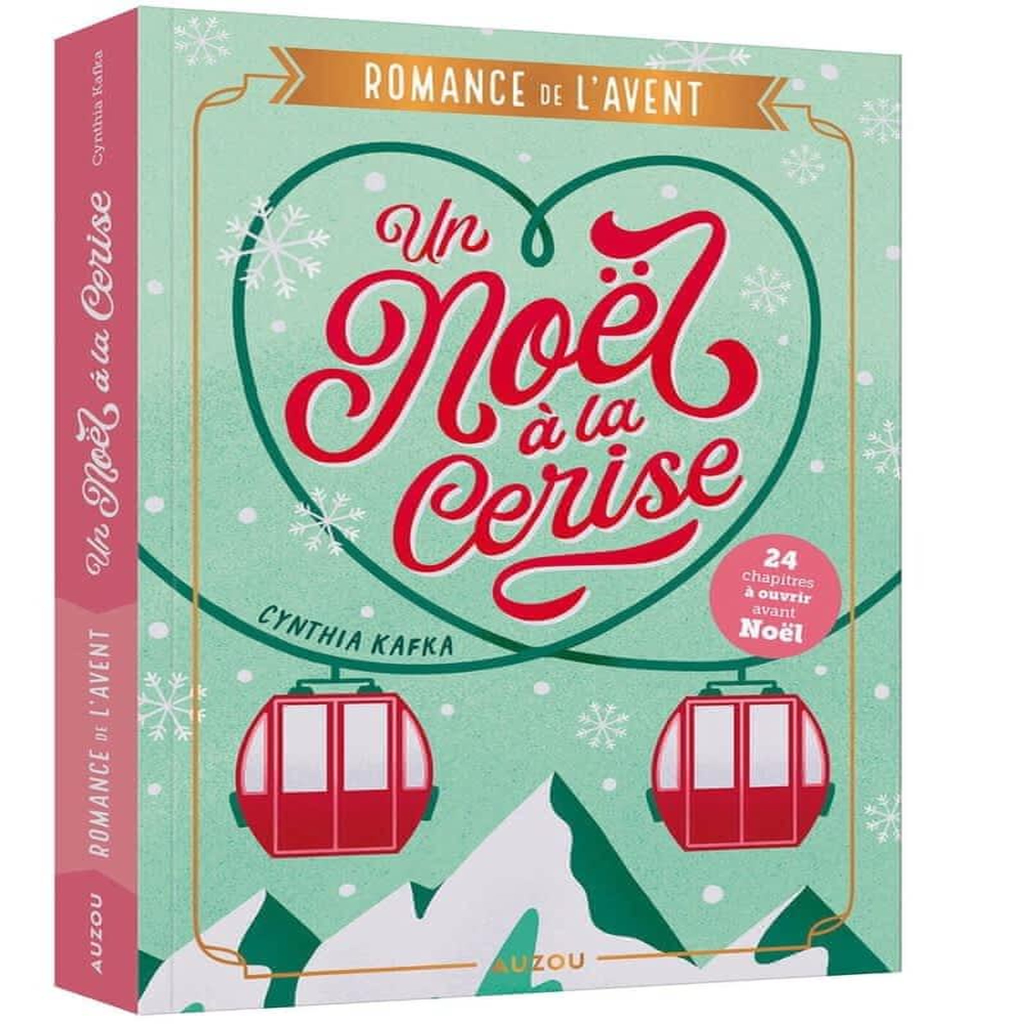 UN NOEL A LA CERISE. ROMANCE DE L'AVENT, Kafka Cynthia