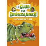 LE CLUB DES DINOSAURES TOME 1 : L'ATTAQUE DU T.REX, Stone Rex