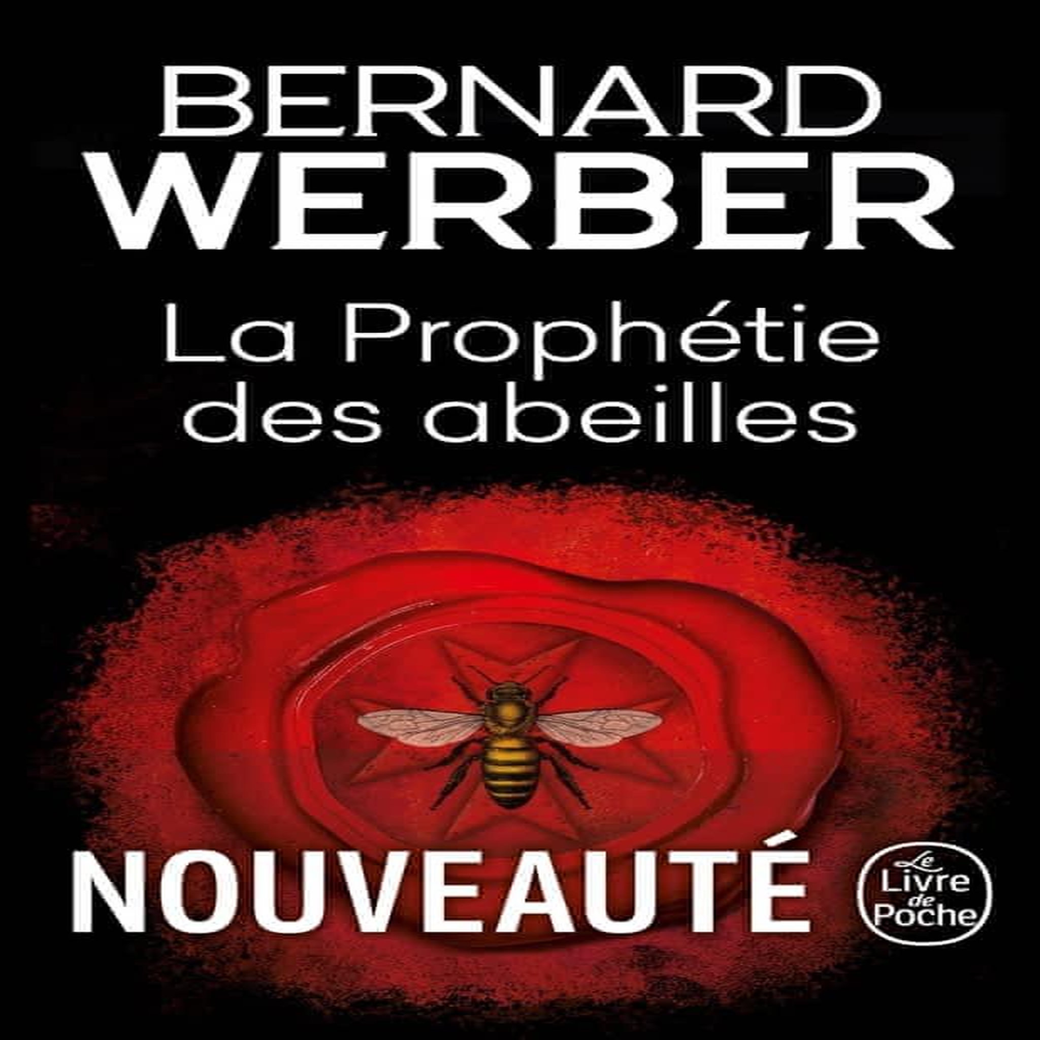 LA PROPHETIE DES ABEILLES, Werber Bernard