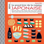 LE GRAND LIVRE DE LA CUISINE JAPONAISE, Kié Laure