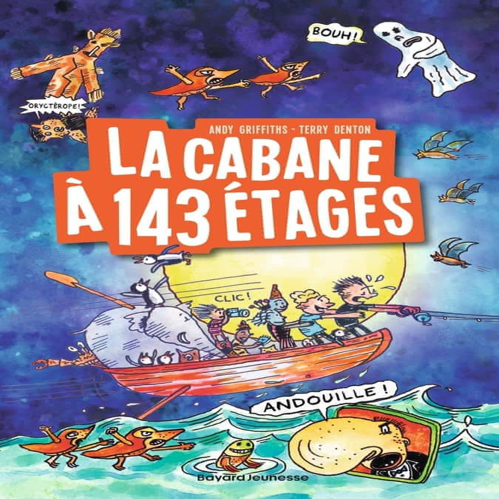 LA CABANE A 13 ETAGES TOME 11 : LA CABANE A 143 ETAGES, Griffiths Andy