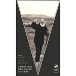 L'ARCHE AVAIT POUR VOILURE UNE VIGNE, Lanza del Vasto