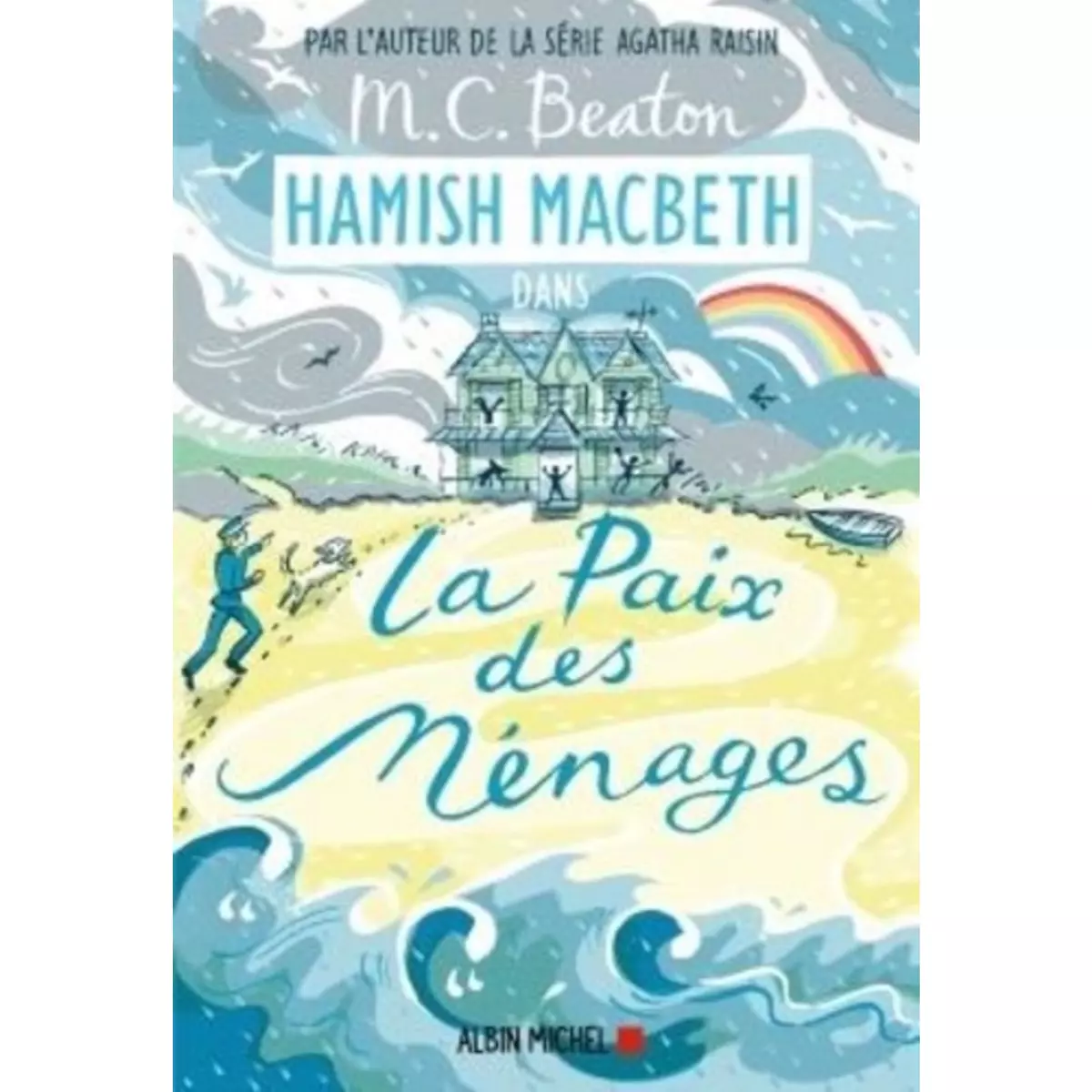  HAMISH MACBETH TOME 11 : LA PAIX DES MENAGES, Beaton M-C