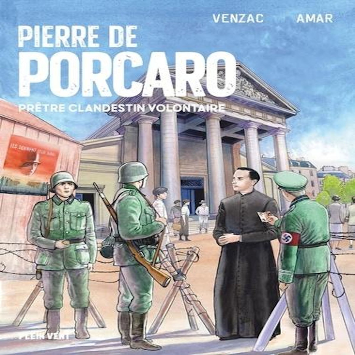 PIERRE DE PORCARO. PRETRE CLANDESTIN VOLONTAIRE, Venzac