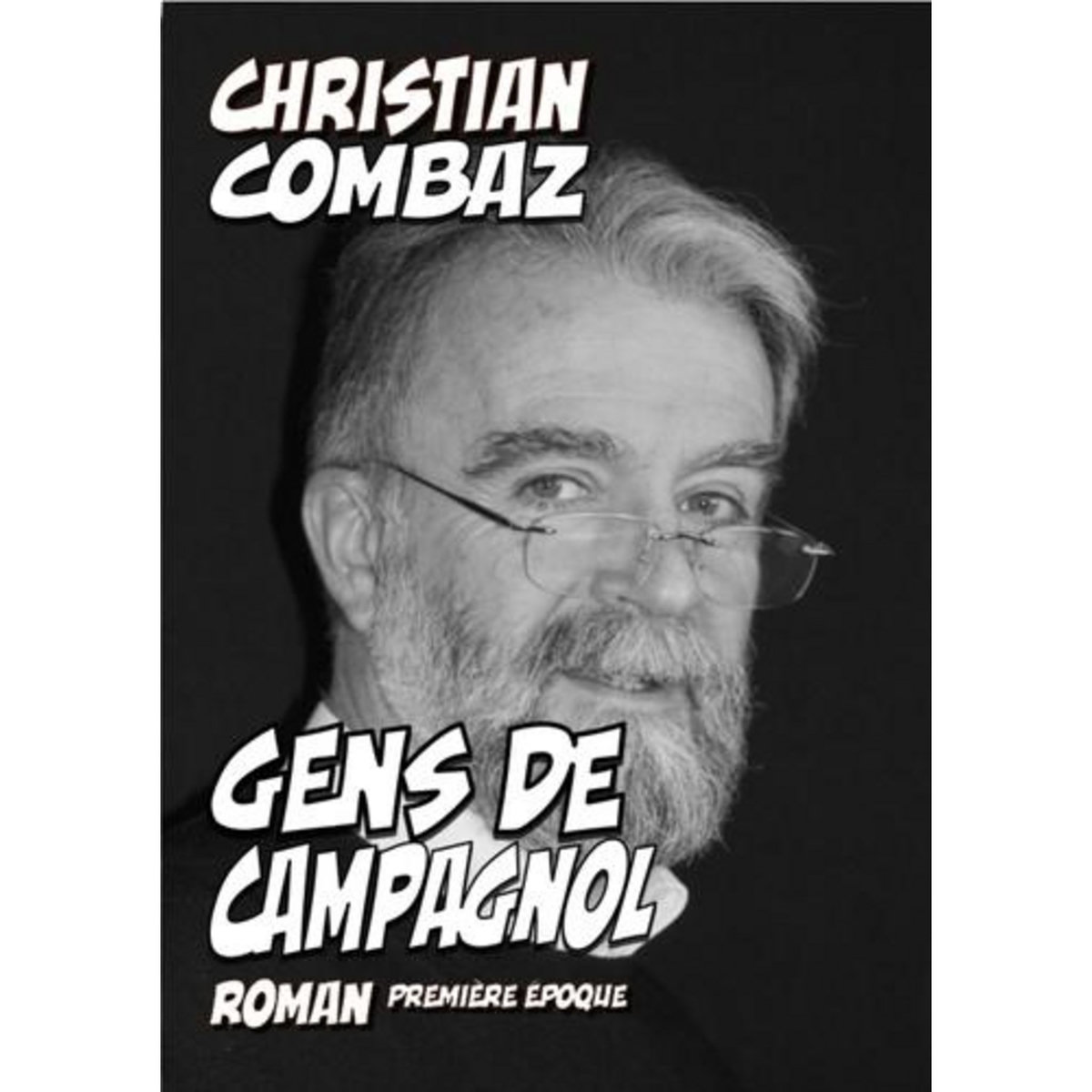 GENS DE CAMPAGNOL, Combaz Christian