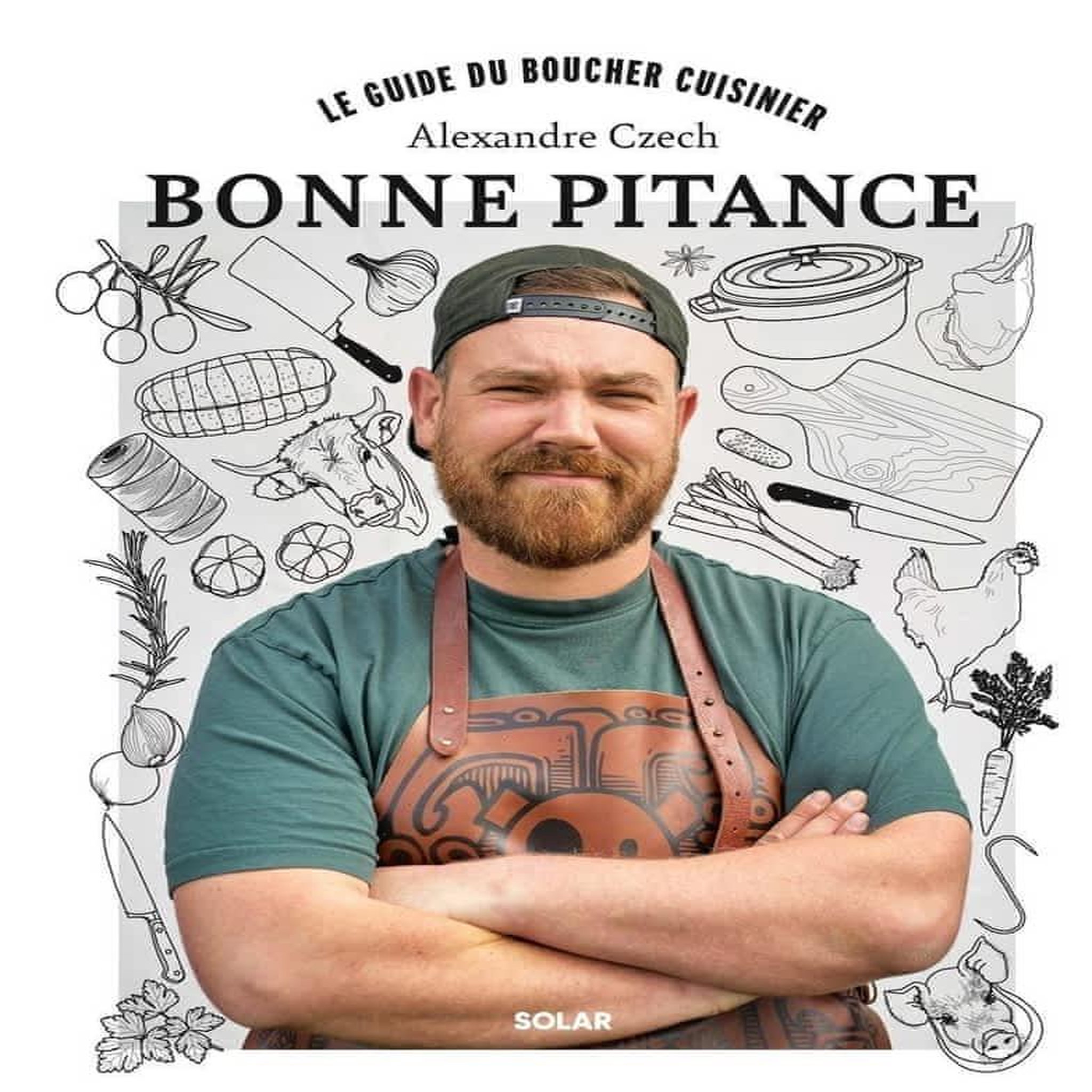 BONNE PITANCE. LE GUIDE DU BOUCHER CUISINIER, Czech Alexandre