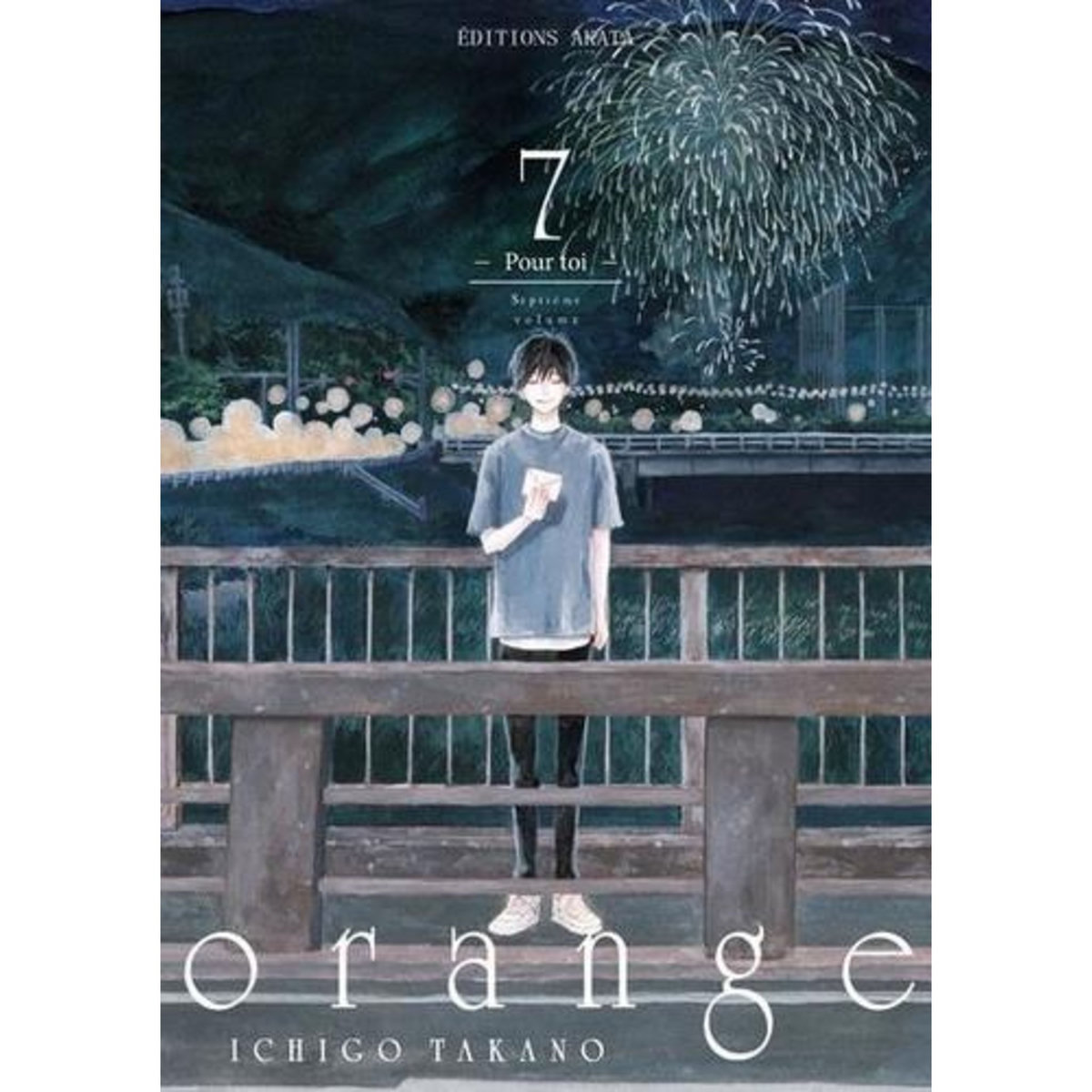 ORANGE TOME 7 : POUR TOI, Takano Ichigo