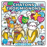 BANANYA AROUND THE WORLD. CHATONS TROP MIGNONS, Fourrier Sandrine