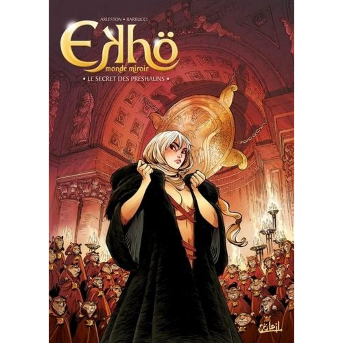 EKHO MONDE MIROIR TOME 5 : LE SECRET DES PRESHAUNS, Arleston Christophe