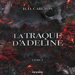 L'OMBRE D'ADELINE TOME 2 : LA TRAQUE D'ADELINE, Carlton H. D.