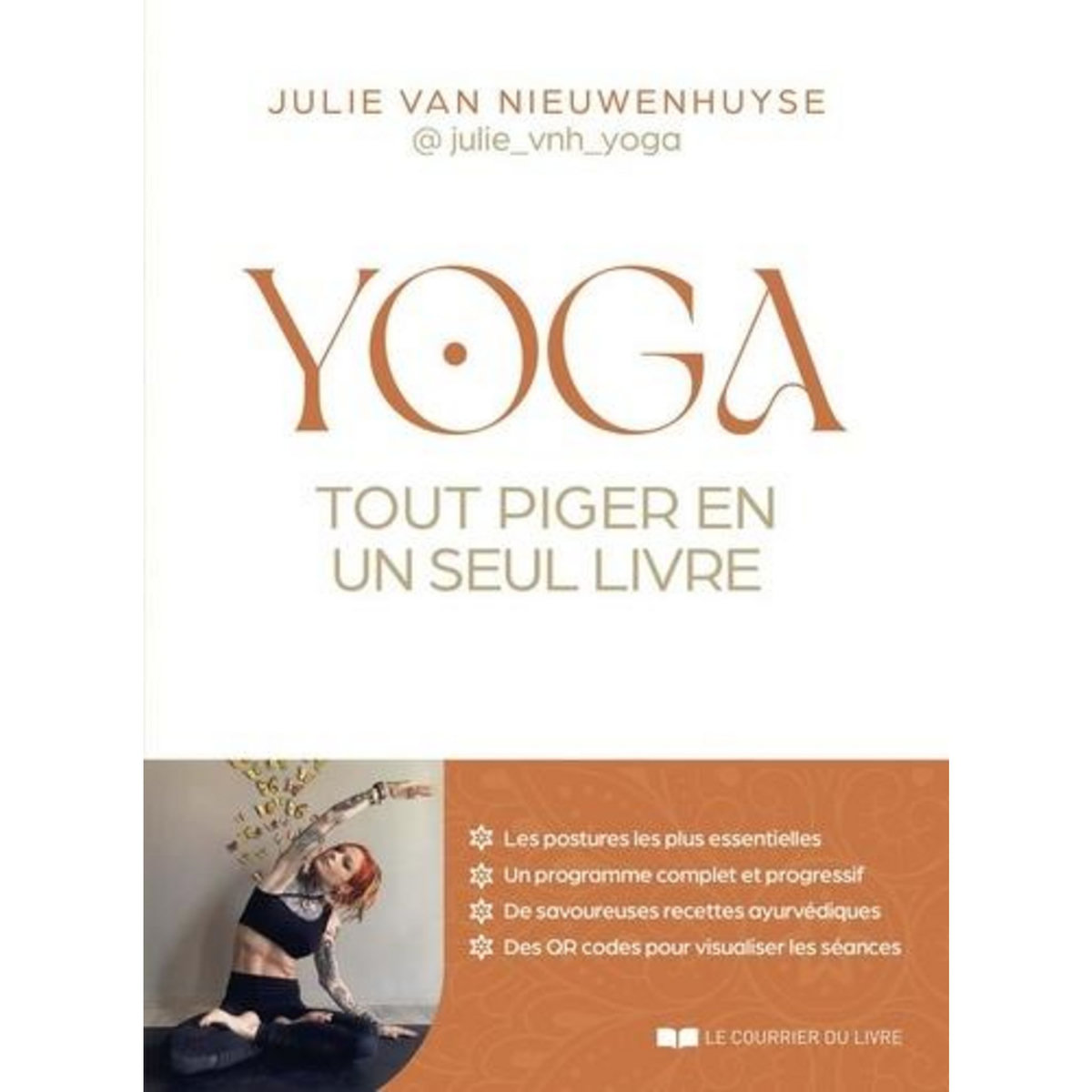 YOGA. TOUT PIGER EN UN SEUL LIVRE, Van Nieuwenhuyse Julie