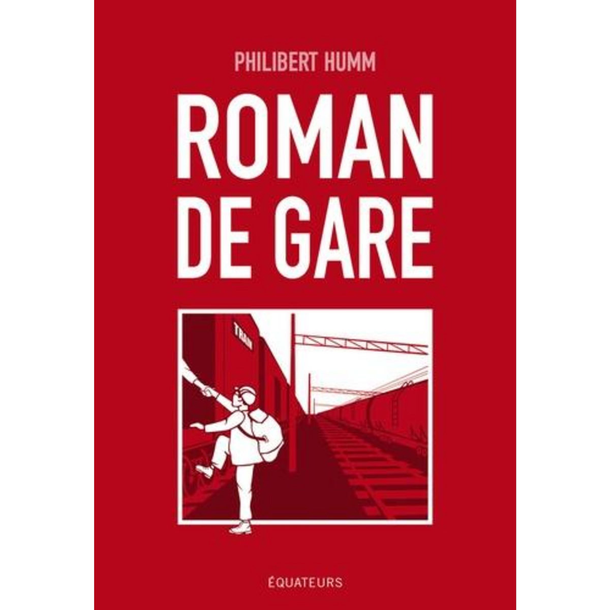 ROMAN DE GARE, Humm Philibert