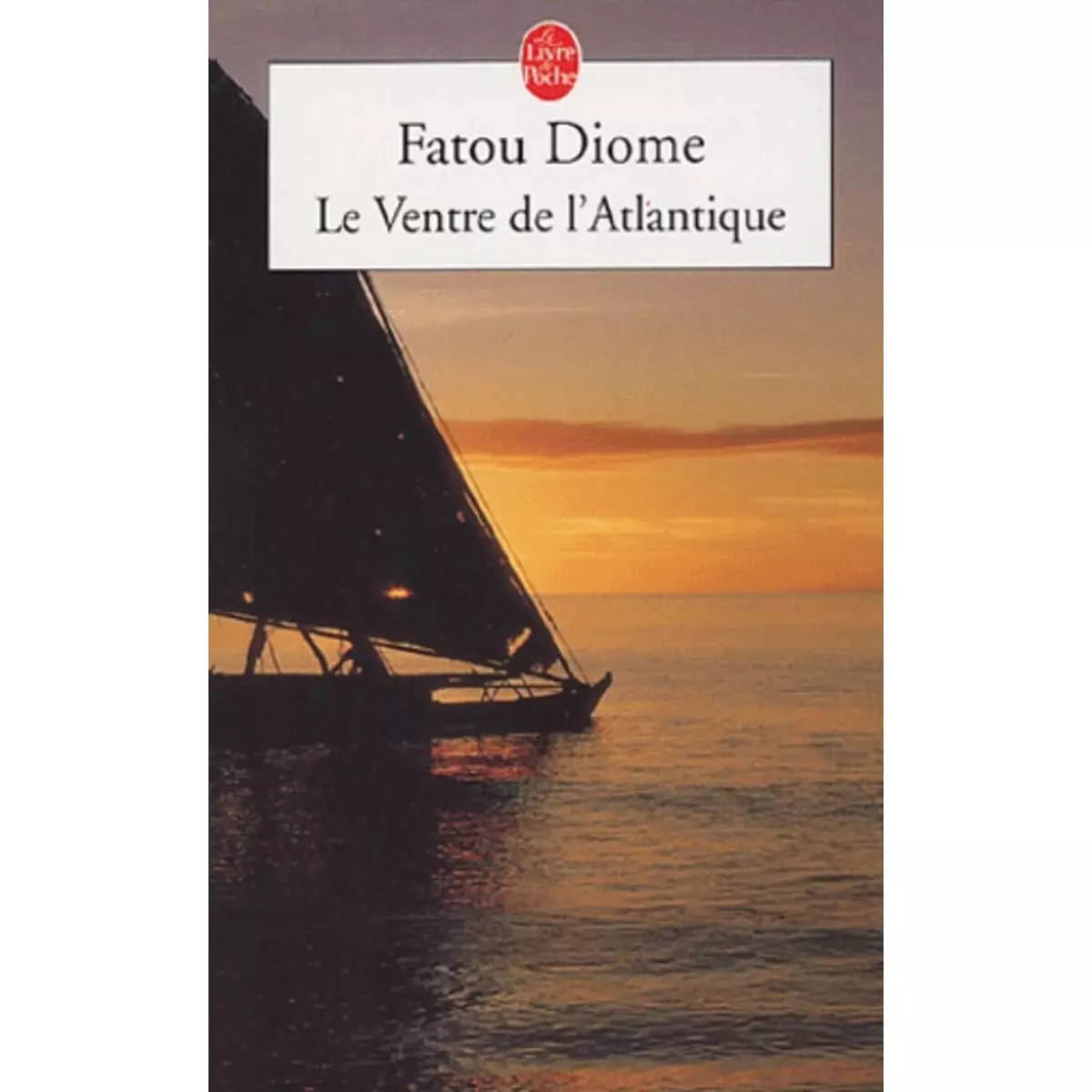  LE VENTRE DE L'ATLANTIQUE, Diome Fatou
