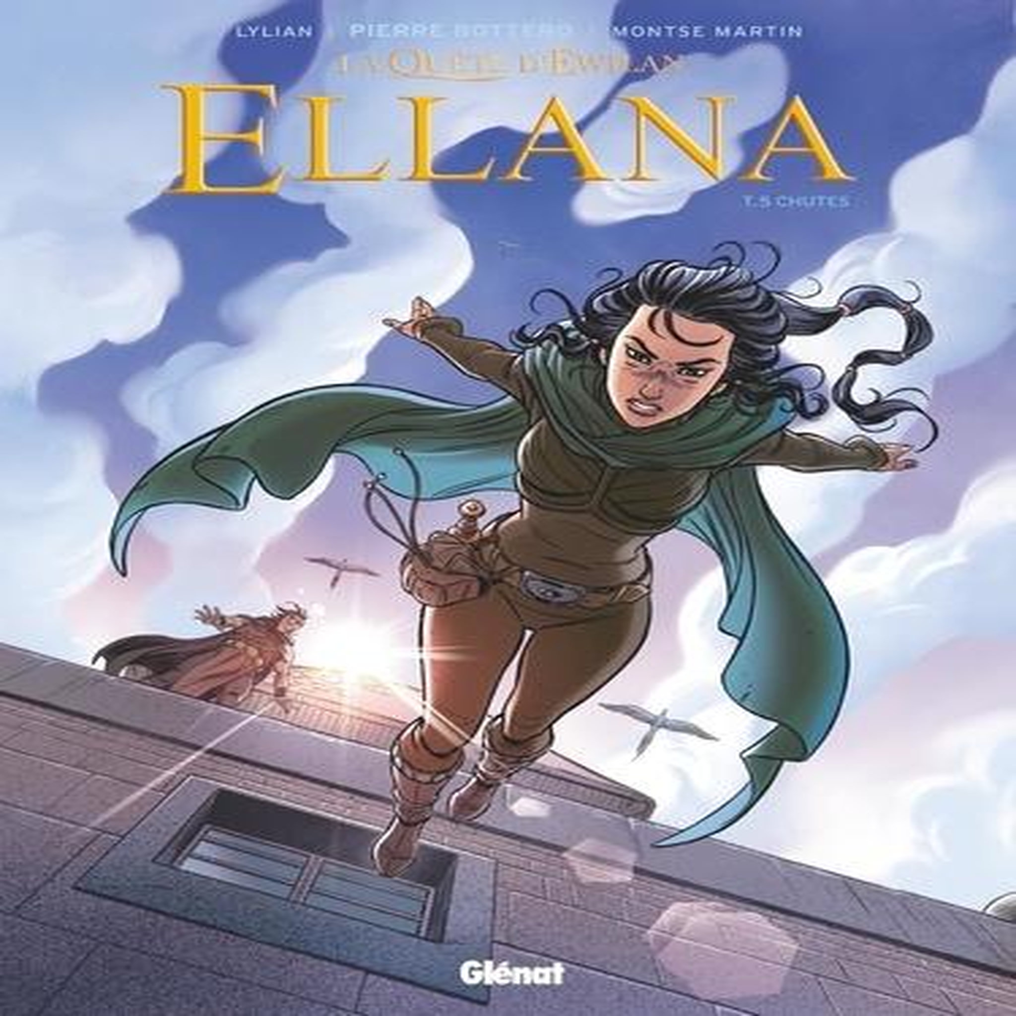 LA QUETE D'EWILAN - ELLANA TOME 5 : CHUTES, Lylian