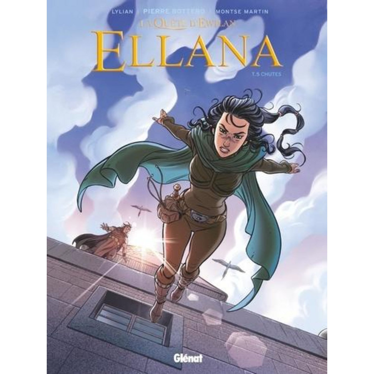 LA QUETE D'EWILAN - ELLANA TOME 5 : CHUTES, Lylian