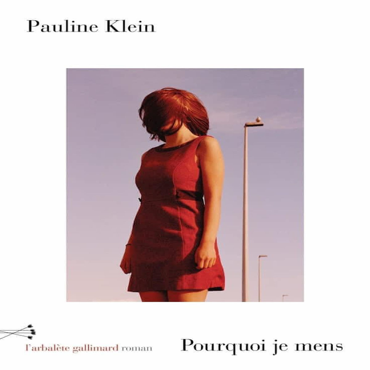 POURQUOI JE MENS, Klein Pauline