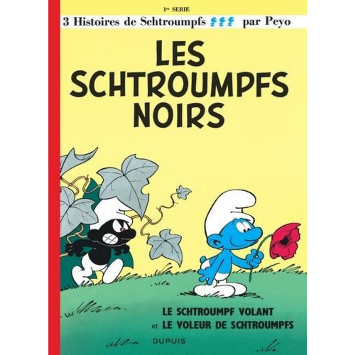 LES SCHTROUMPFS TOME 1 : LES SCHTROUMPFS NOIRS ; LE SCHTROUMPF VOLANT ; LE VOLEUR DE SCHTROUMPFS, Peyo