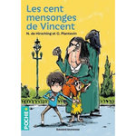 LES CENT MENSONGES DE VINCENT, Hirsching Nicolas de