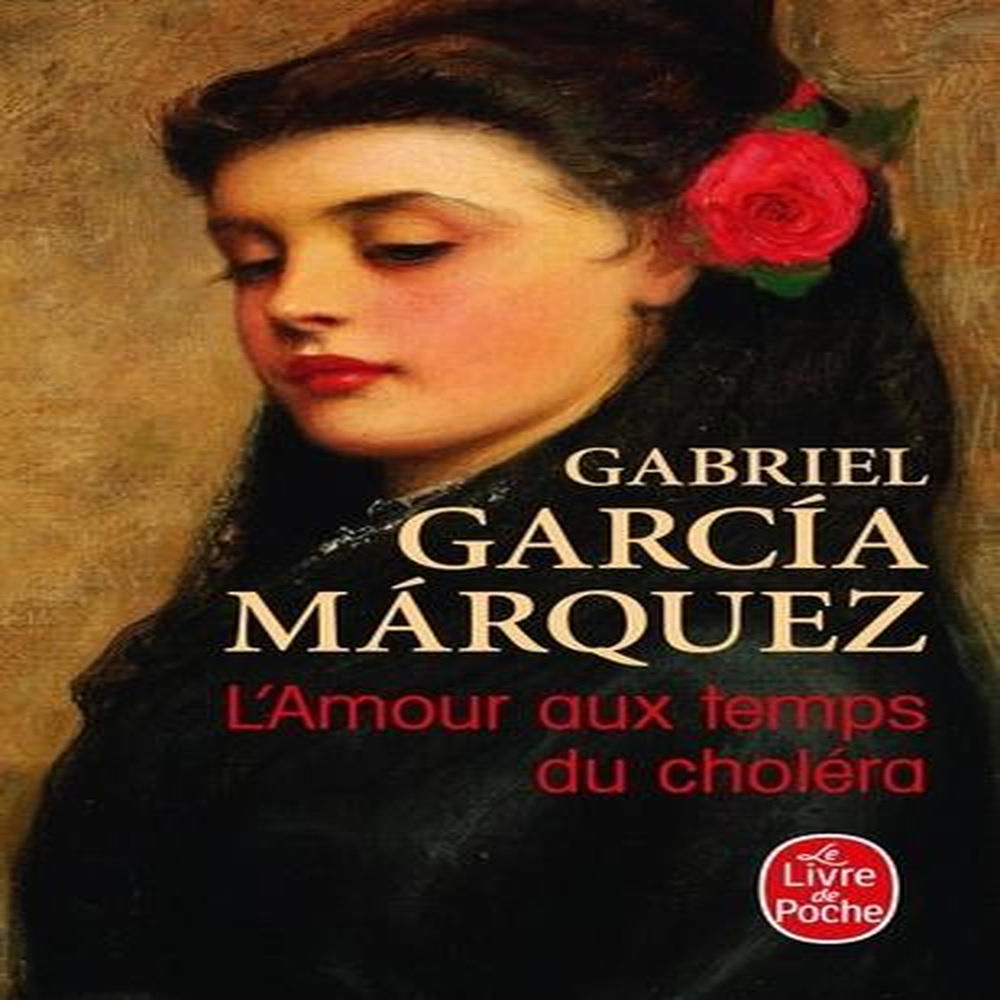L'AMOUR AUX TEMPS DU CHOLERA, Garcia Marquez Gabriel