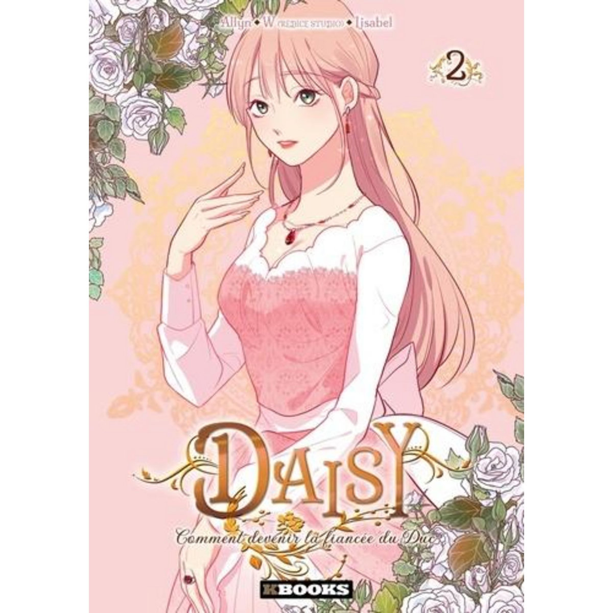 DAISY - COMMENT DEVENIR LA FIANCEE DU DUC TOME 2 , Allyn