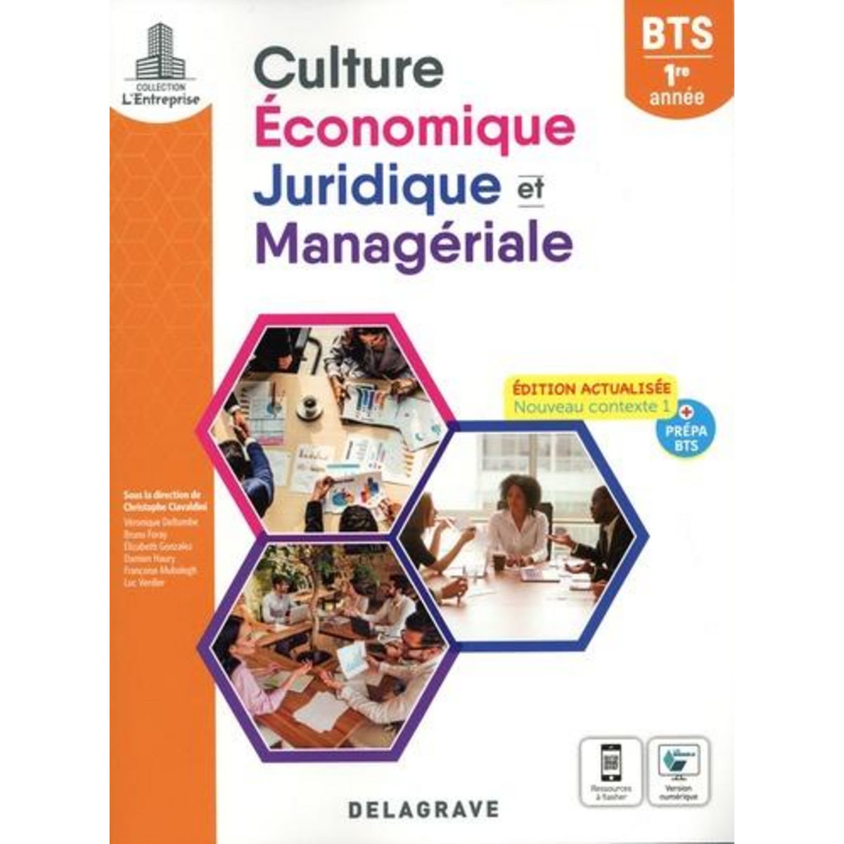 CULTURE ECONOMIQUE, JURIDIQUE ET MANAGERIALE BTS 1RE ANNEE. EDITION 2022, Ciavaldini Christophe