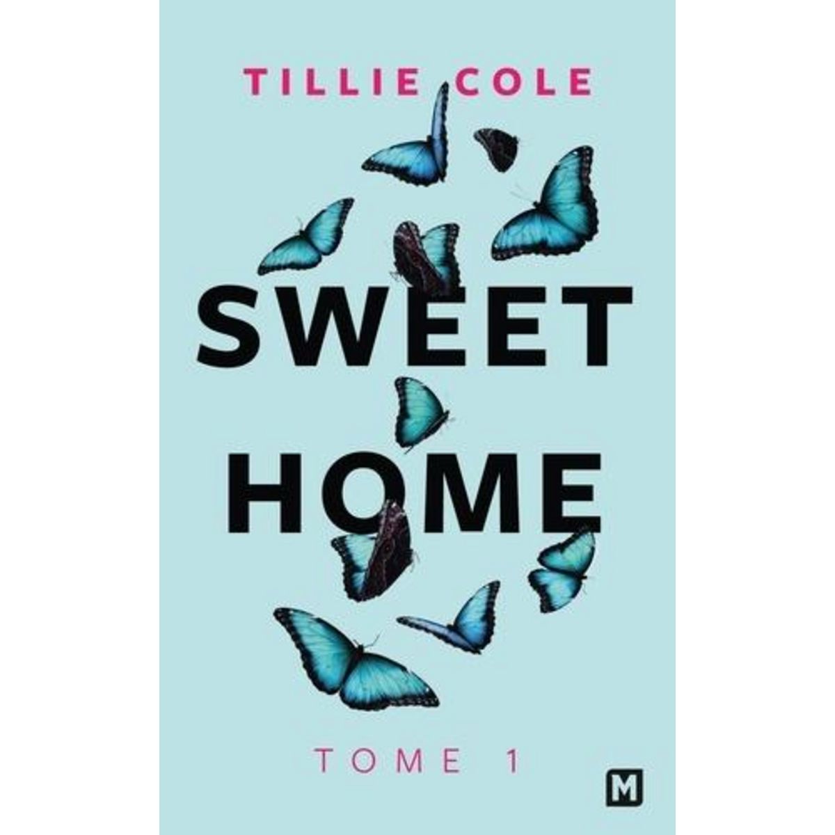 SWEET HOME TOME 1 , Cole Tillie