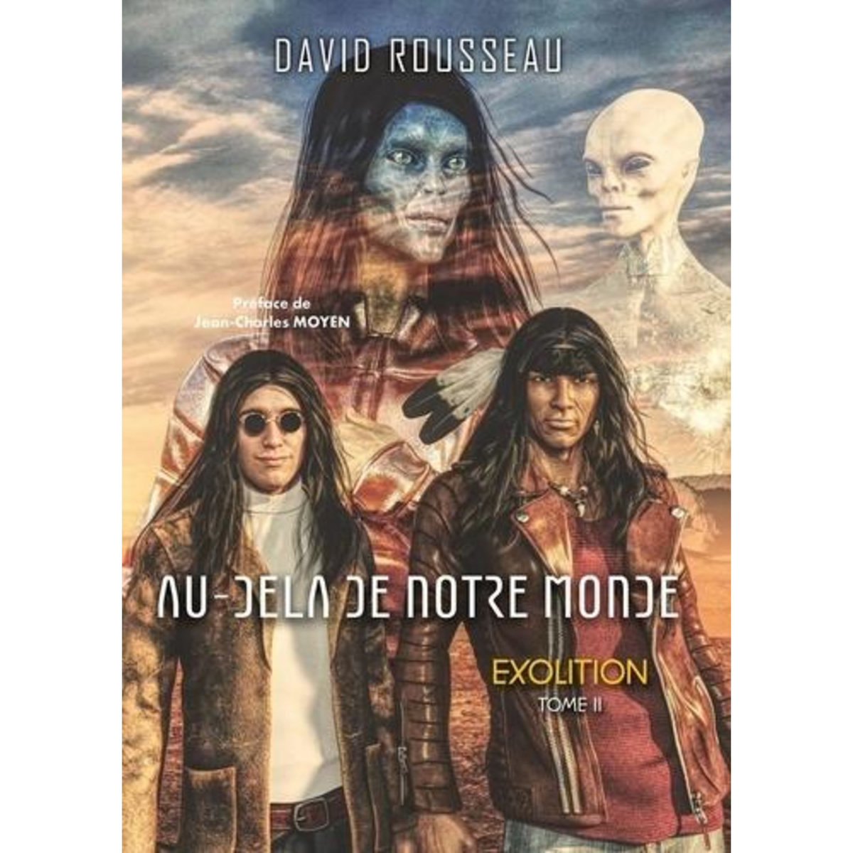AU-DELA DE NOTRE MONDE TOME 2 : EXOLITION, Rousseau David