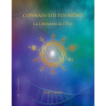 CONNAIS-TOI TOI-MEME. TOME 2, LA LIBERATION DE L'ETRE - NOS CAPACITES MECONNUES, Lipnick Yann