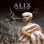 ALIX SENATOR TOME 1 : LES AIGLES DE SANG. EDITION DE LUXE, Démarez Thierry
