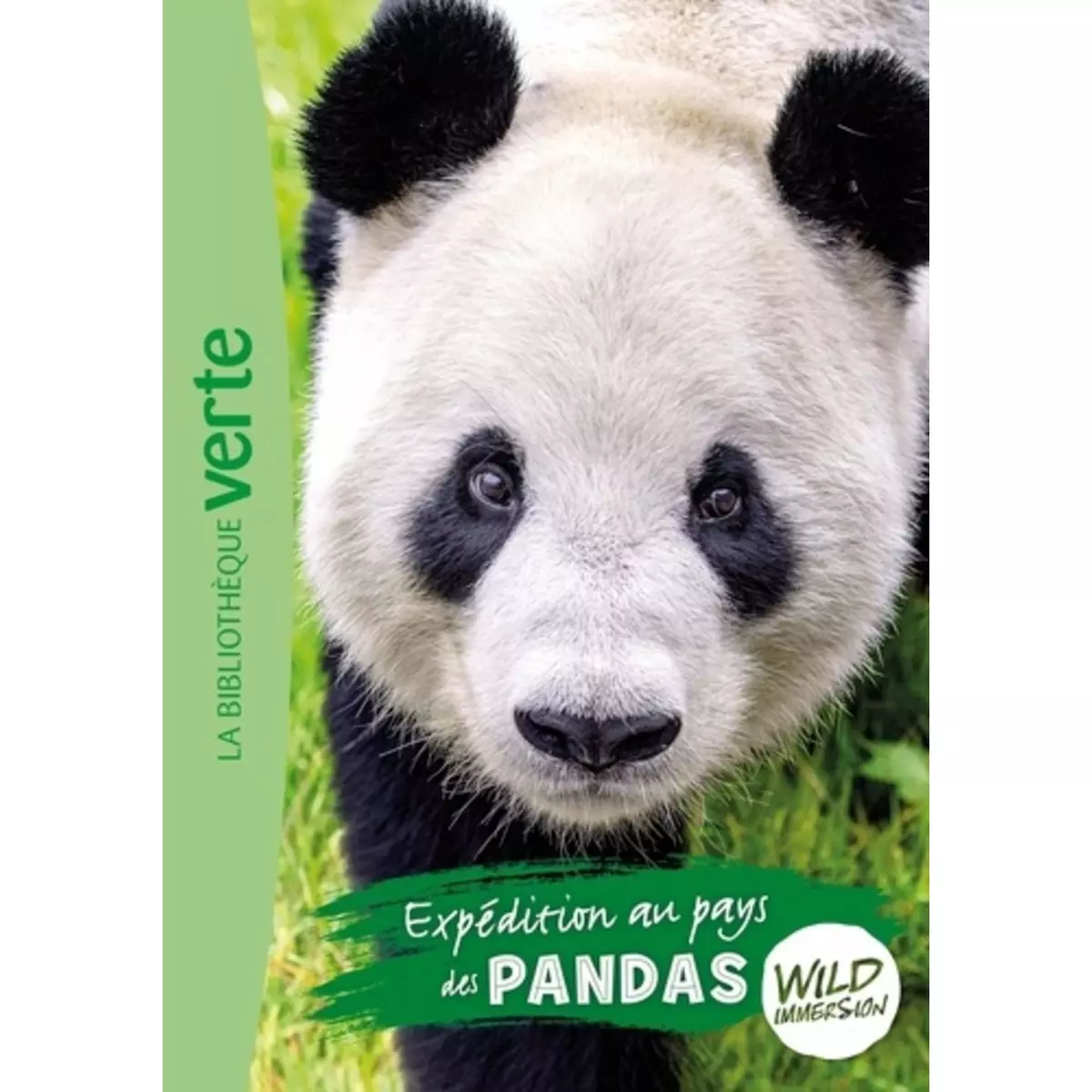  WILD IMMERSION TOME 8 : EXPEDITION AU PAYS DES PANDAS, Ruter Pascal