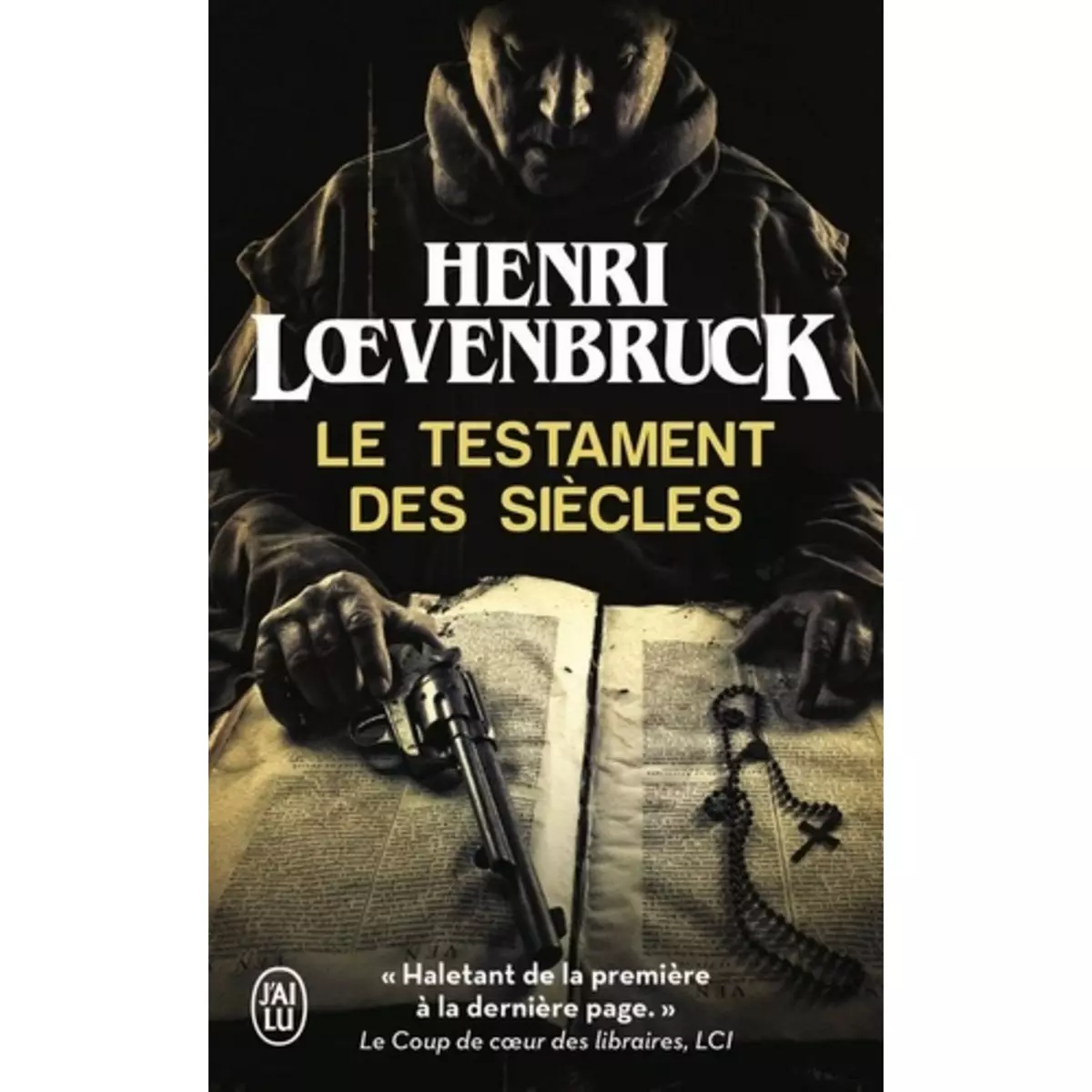  LE TESTAMENT DES SIECLES, Loevenbruck Henri