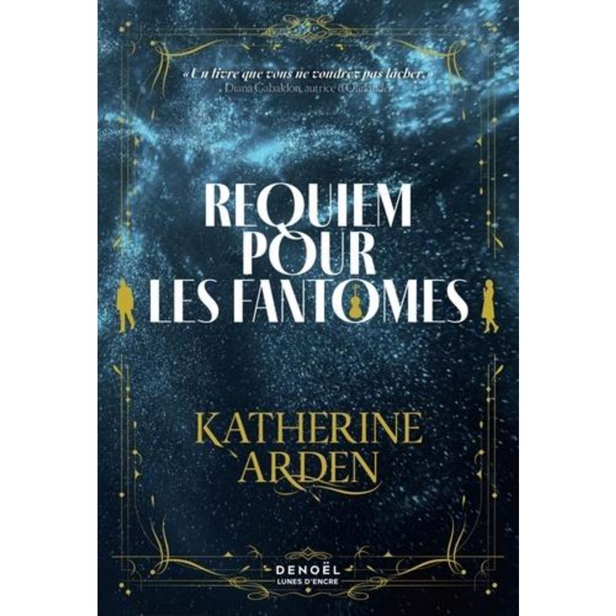 REQUIEM POUR LES FANTOMES, Arden Katherine